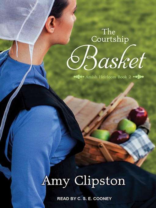 Title details for The Courtship Basket by Amy Clipston - Available